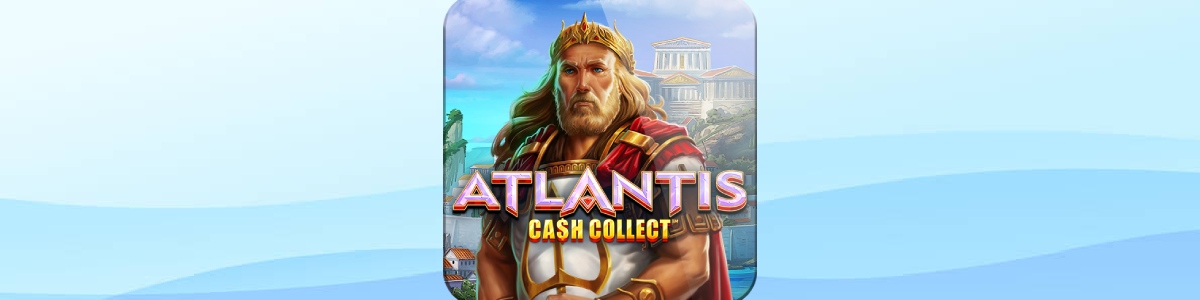 Caça Niquel Online Atlantis Cash Collect Gratis - Análise Completa, Bônus e promoções | World Casino Expert Brasil