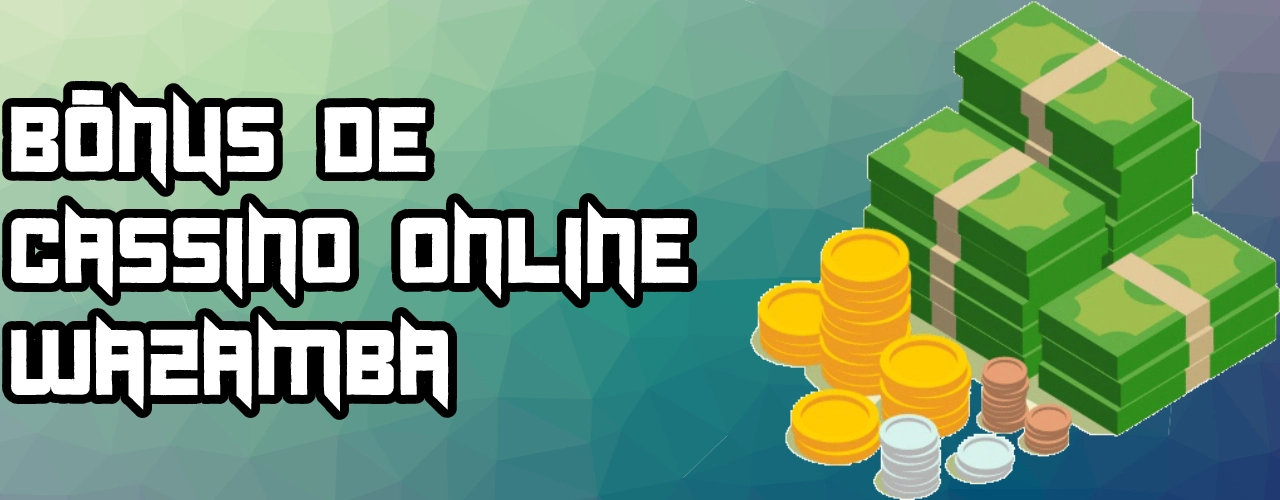 Bônus de cassino online Wazamba Cassino Online ⚡100% até $750 + 200FS